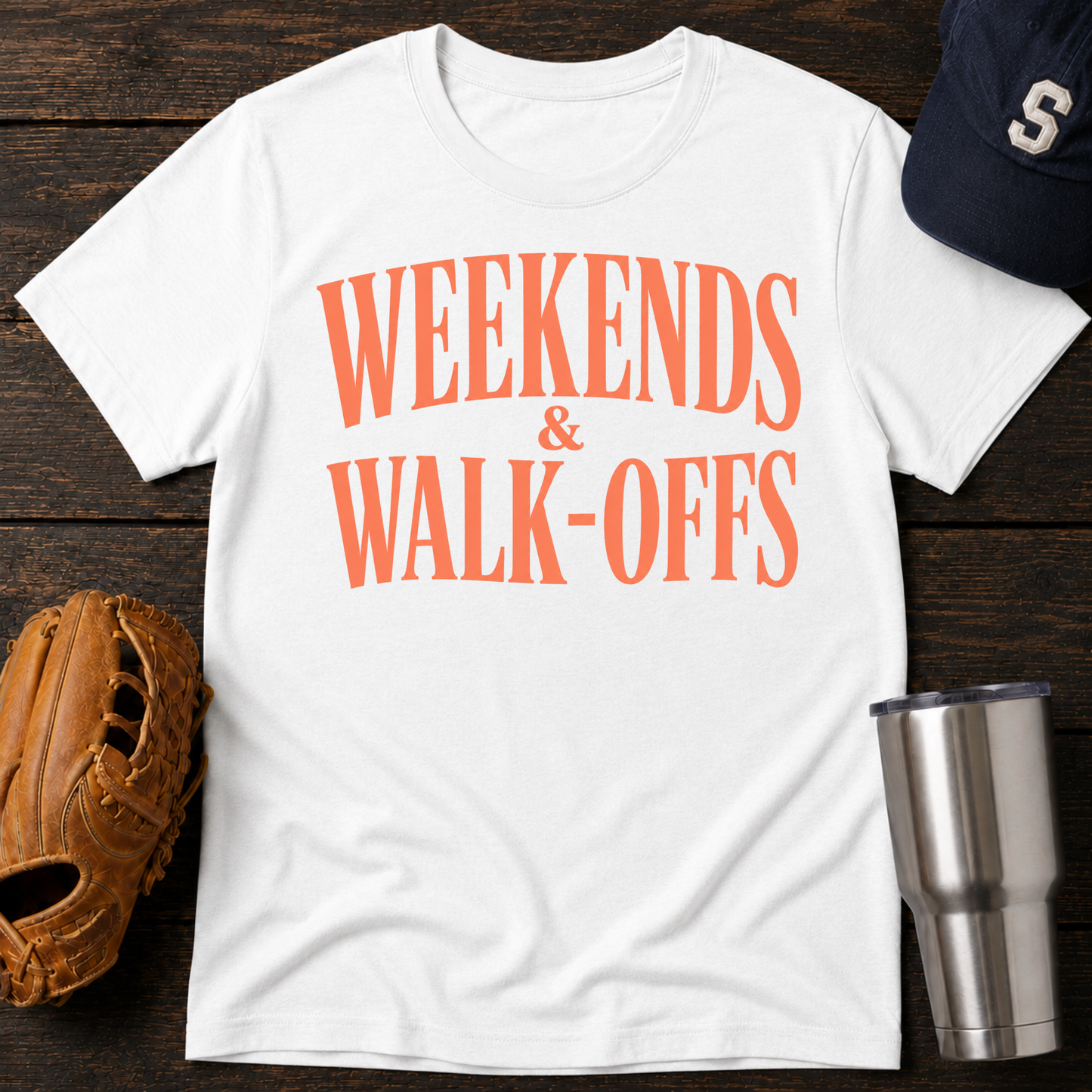Weekends & Walk-Offs T-Shirt