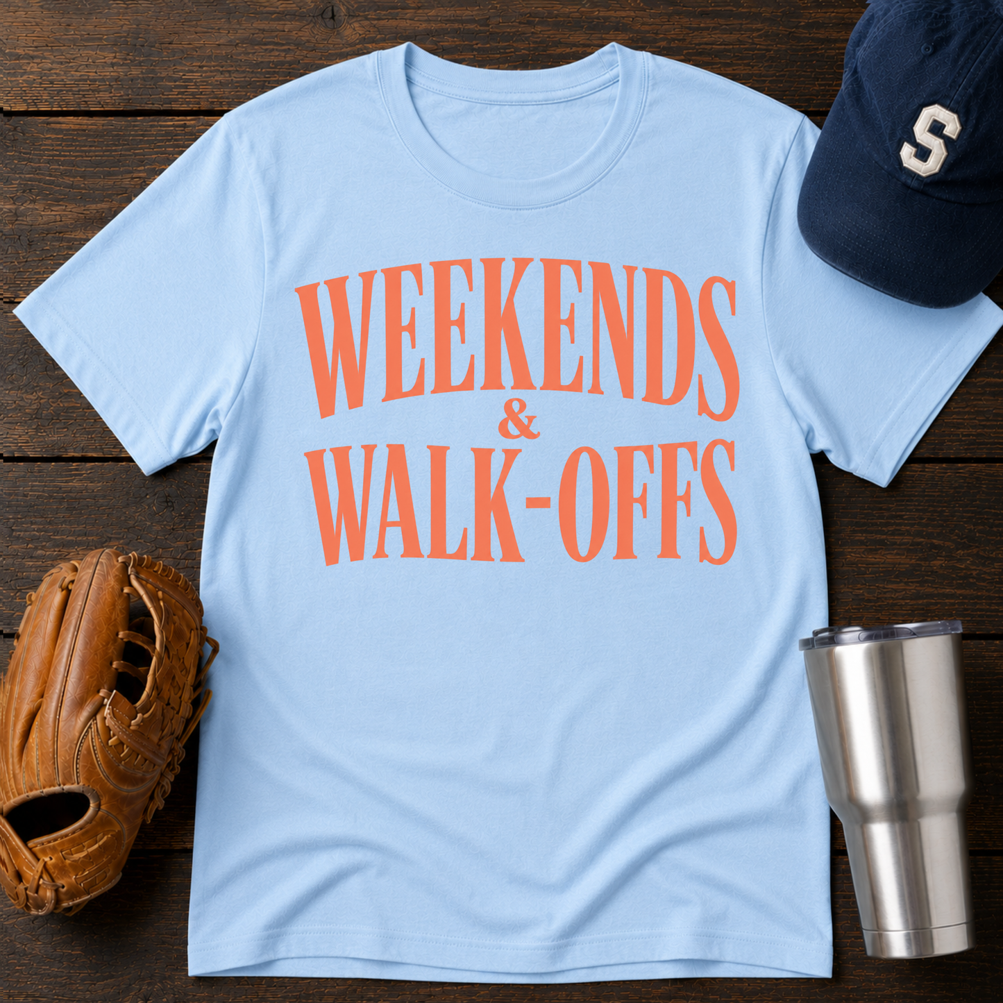 Weekends & Walk-Offs T-Shirt