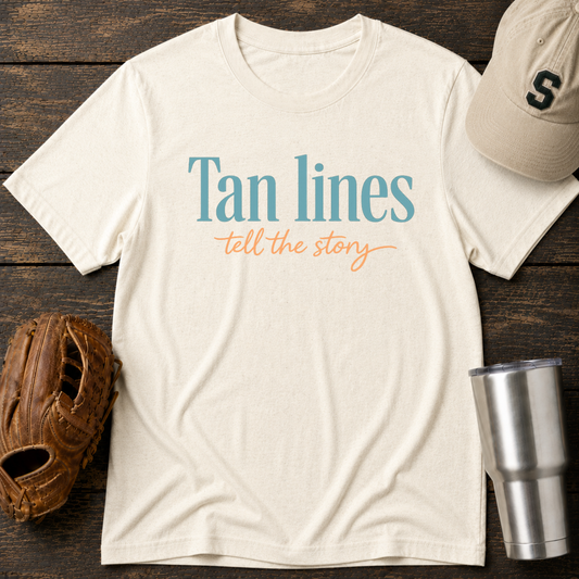 Tan Lines Tell the Story T-Shirt
