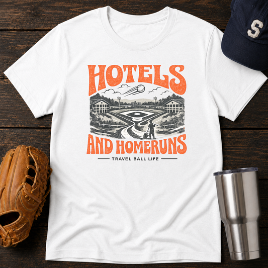 Hotels & Home Runs T-Shirt