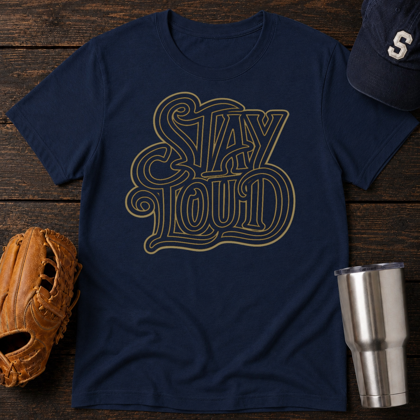Stay Loud T-Shirt