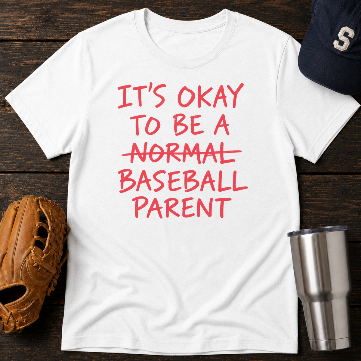 Normal Baseball Parent T-Shirt