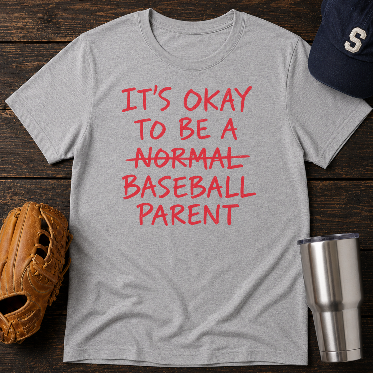 Normal Baseball Parent T-Shirt