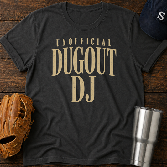 Unofficial Dugout DJ T-Shirt