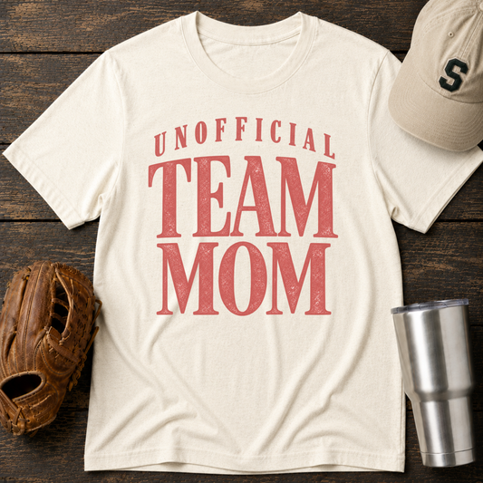 Unofficial Team Mom T-Shirt