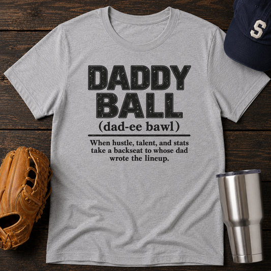 Daddy Ball T-Shirt
