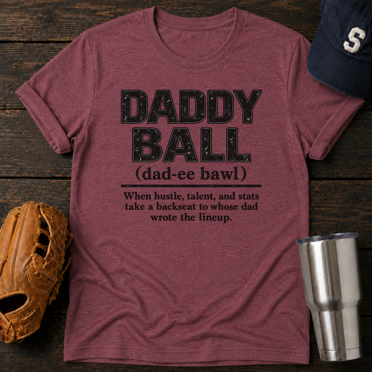 Daddy Ball T-Shirt