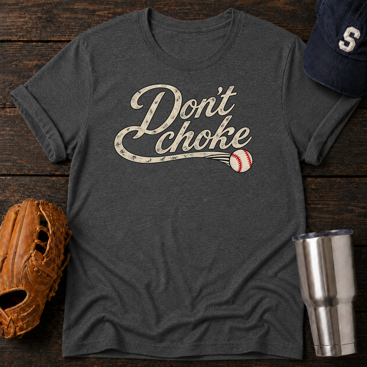 Don’t Choke T-Shirt