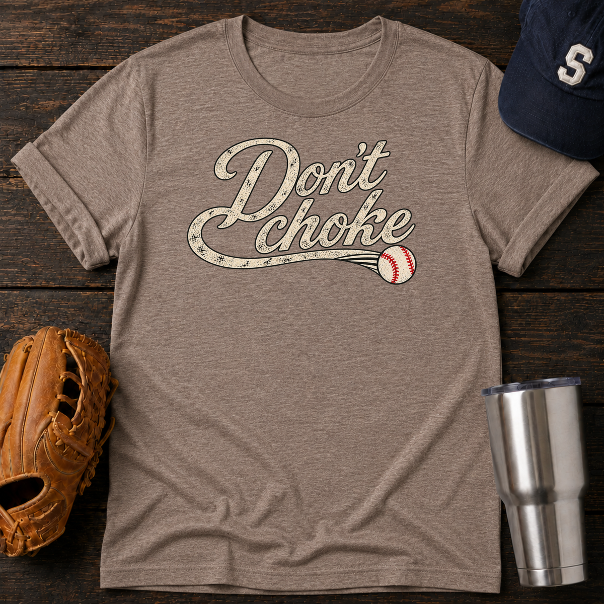Don’t Choke T-Shirt