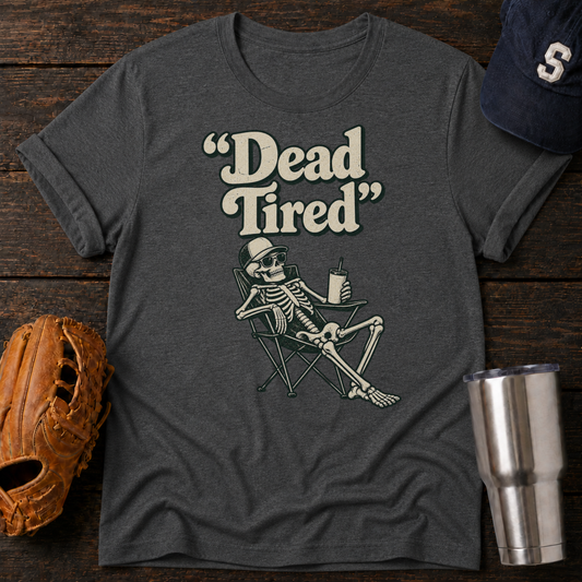 Dead Tired T-Shirt
