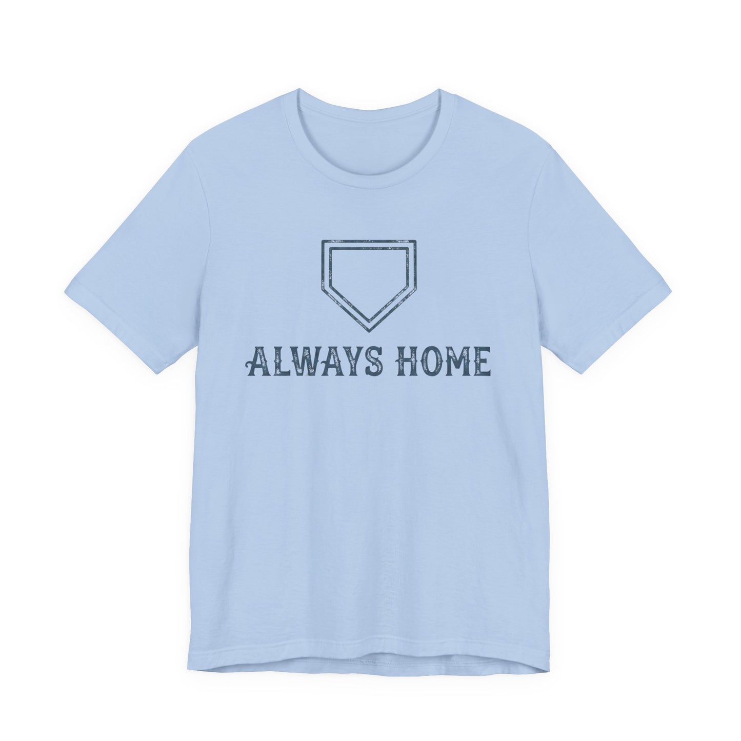 Always Home T-shirt