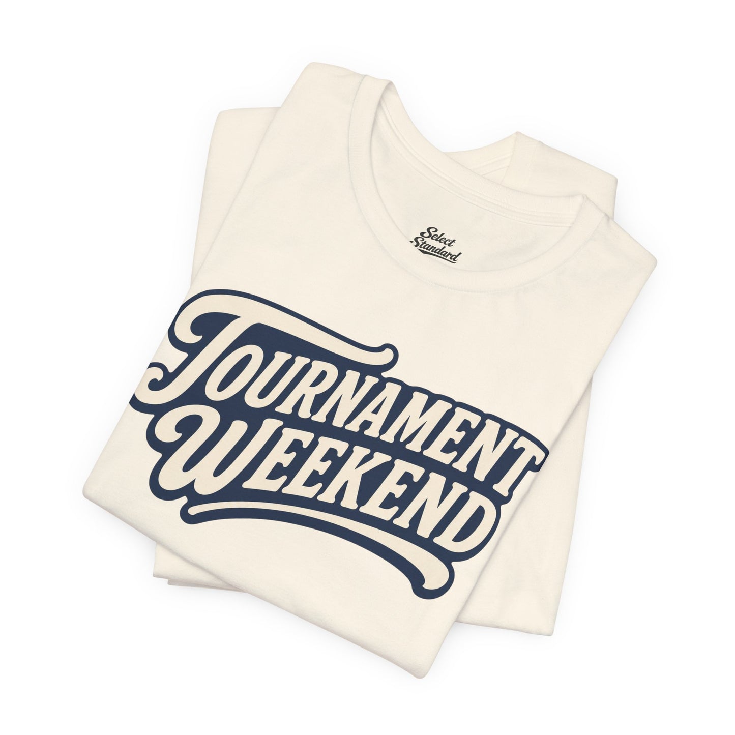 Tournament Weekend T-shirt