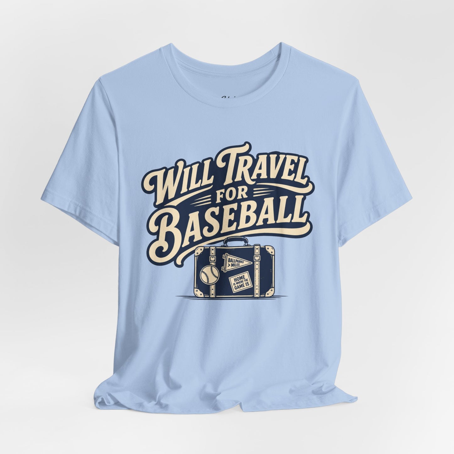 Will Travel For Baseball T-shirt