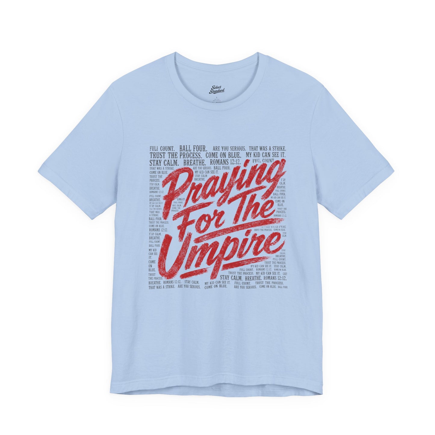 Praying for Umpire T-Shirt