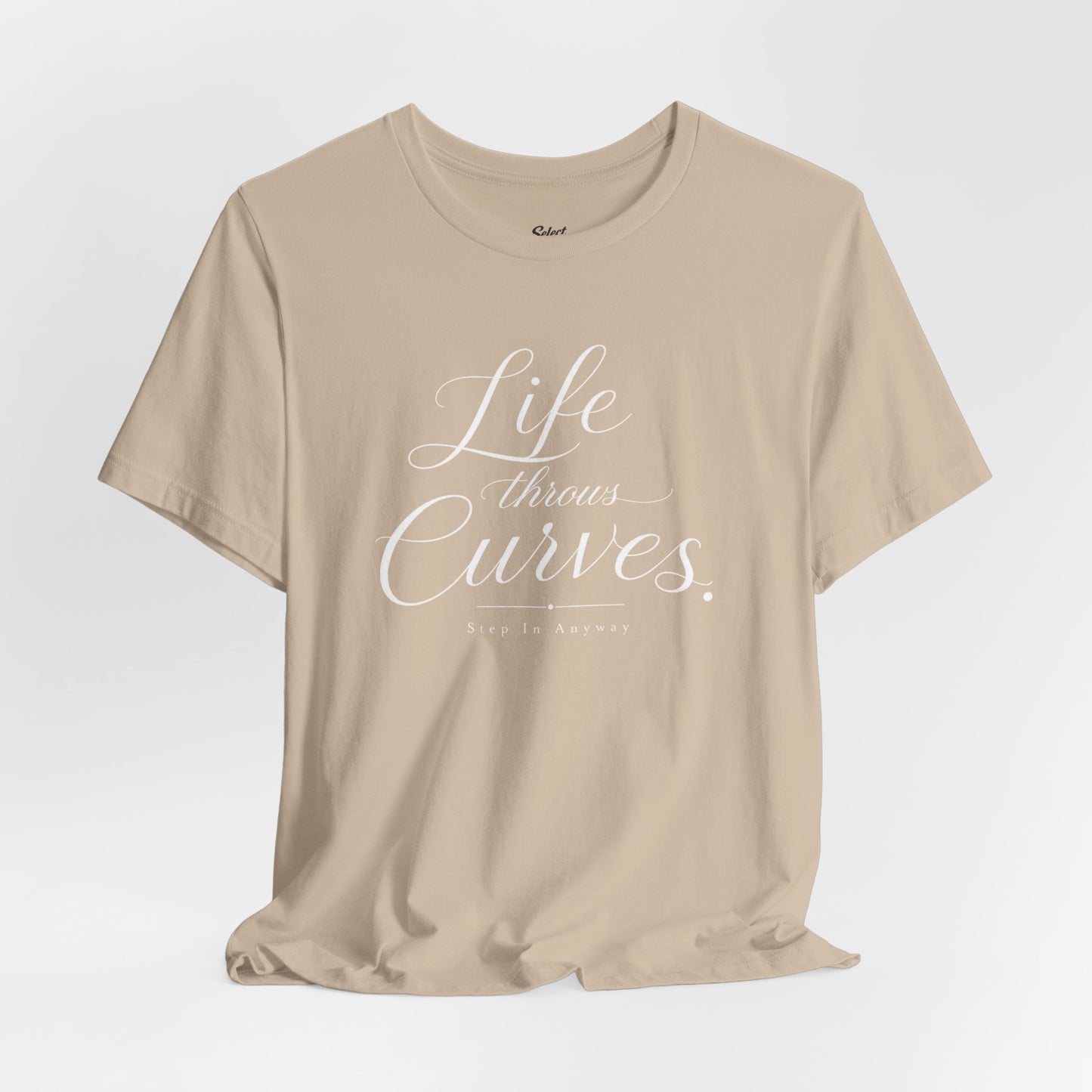 Life throws curves T-Shirt