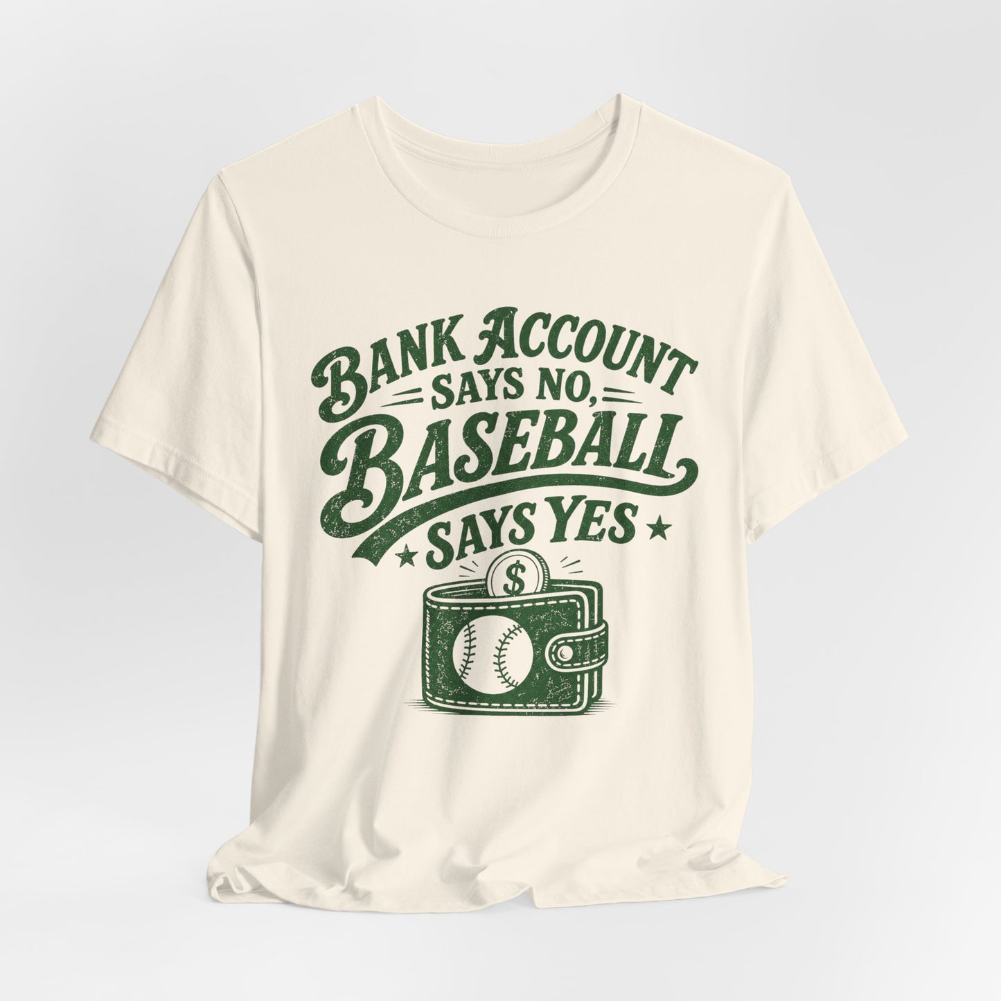 Bank Account Says No T-shirt