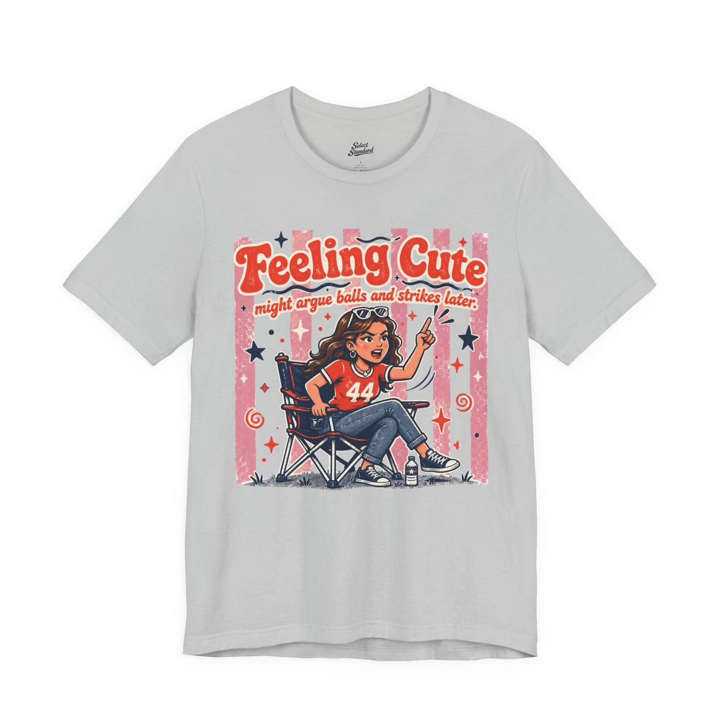 Feeling Cute T-Shirt