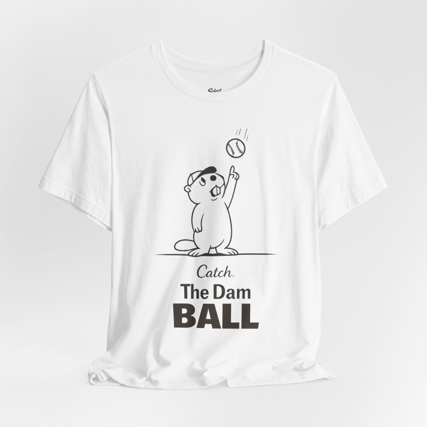Catch the Dam Ball T-Shirt