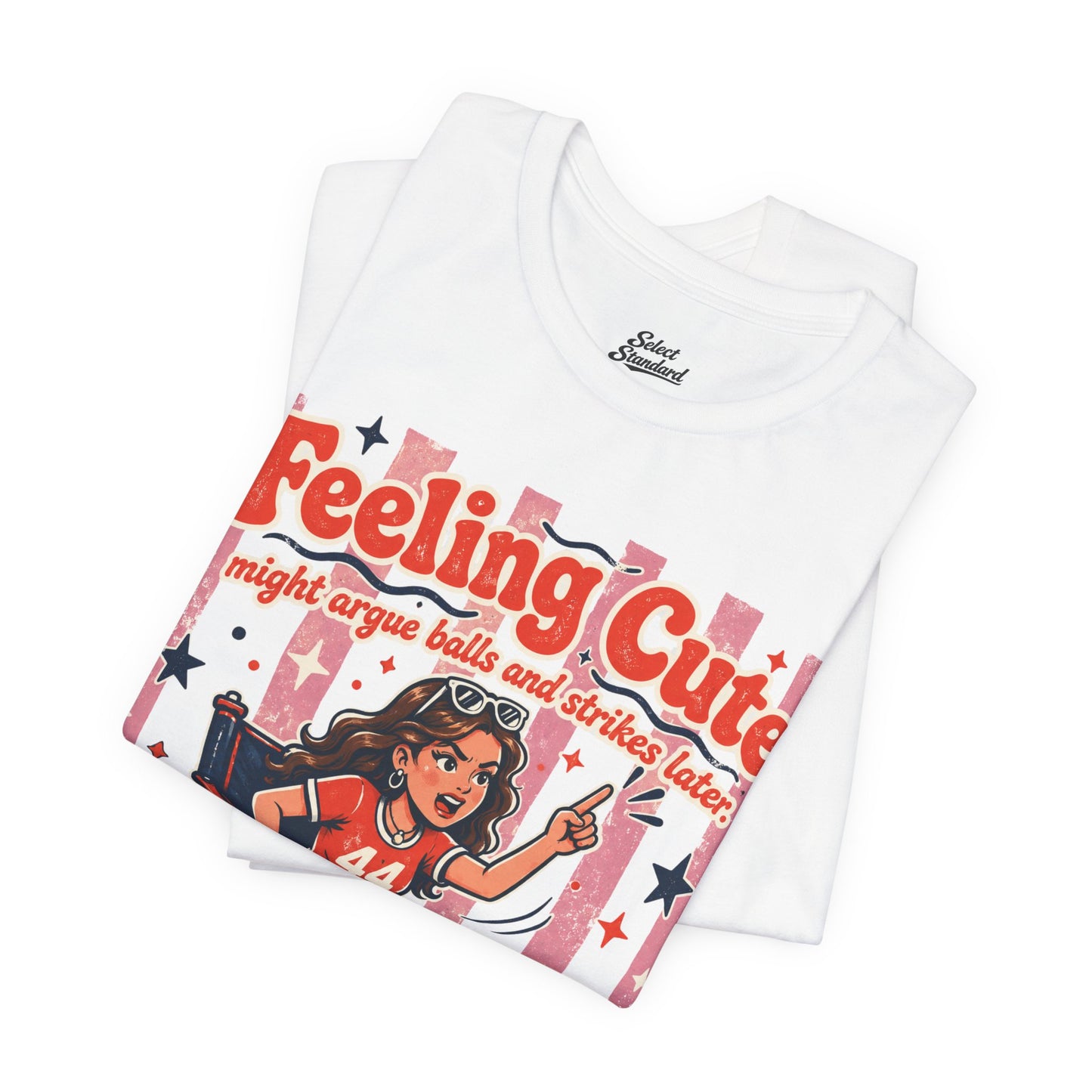 Feeling Cute T-Shirt