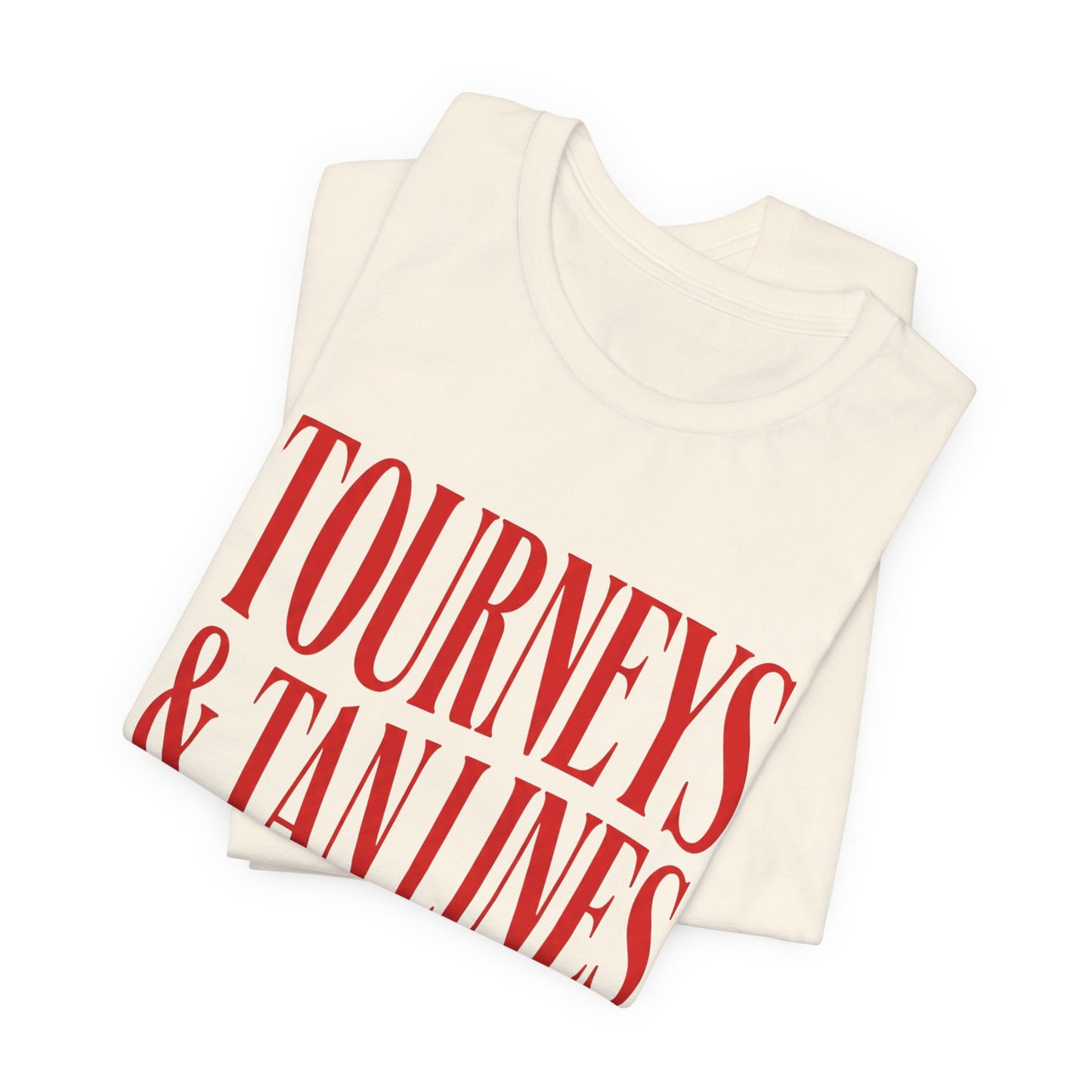 Tourneys & Tan Lines T-shirt