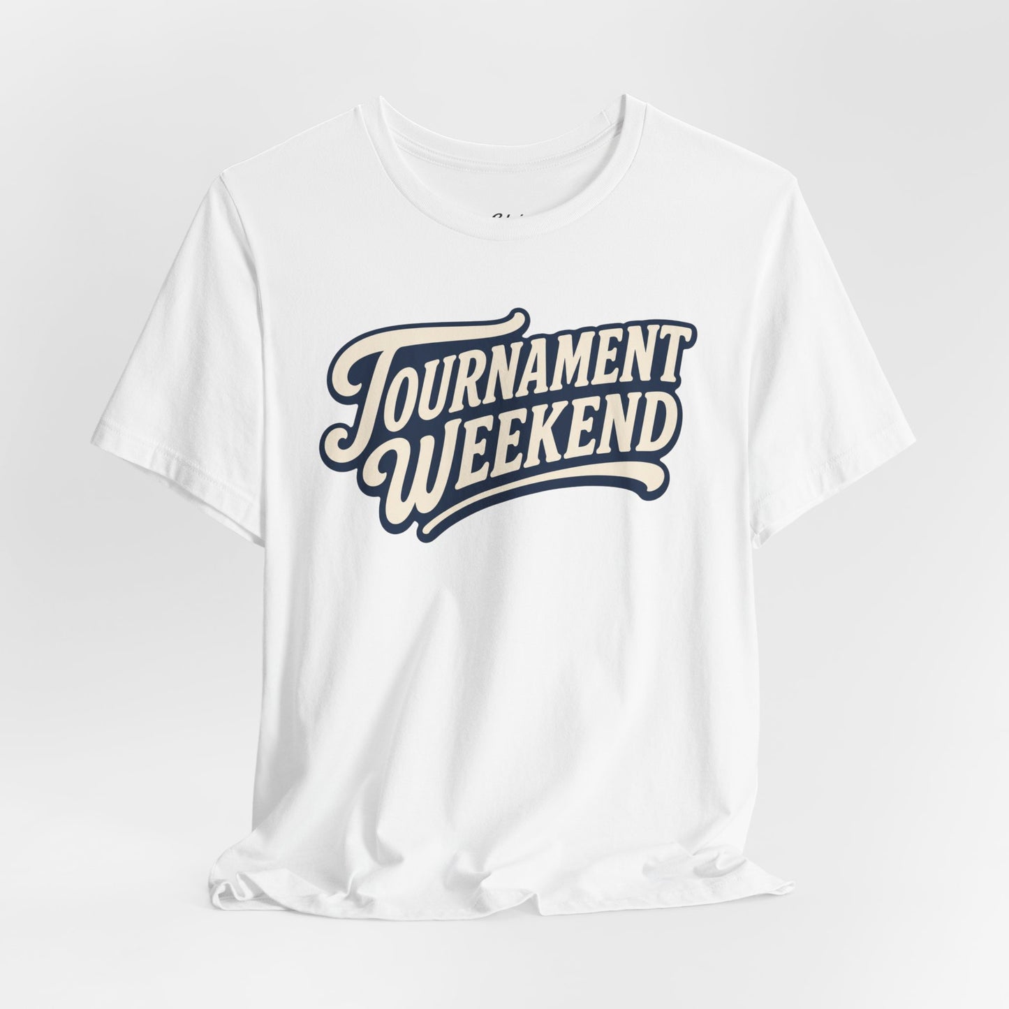 Tournament Weekend T-shirt