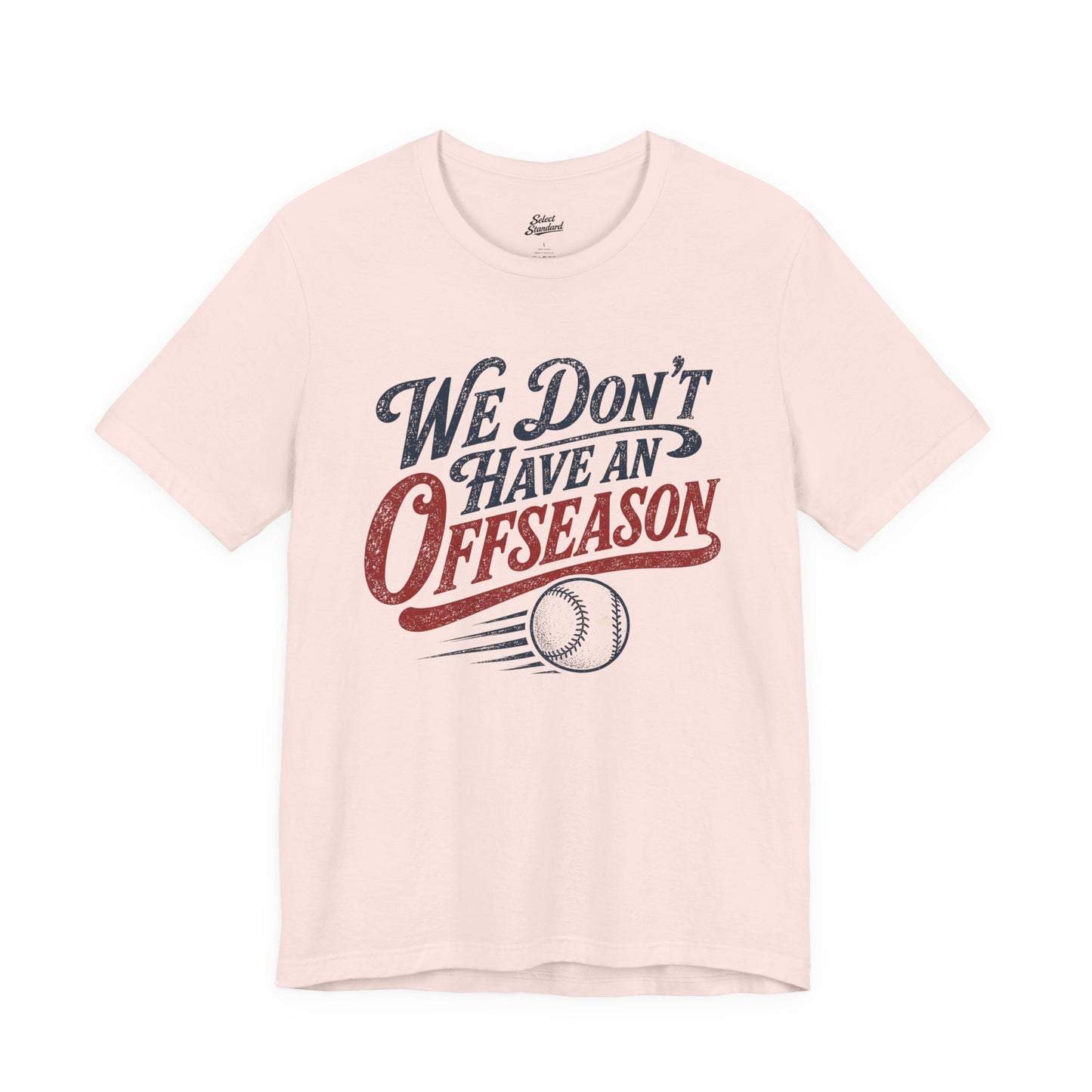 No Offseason T-shirt