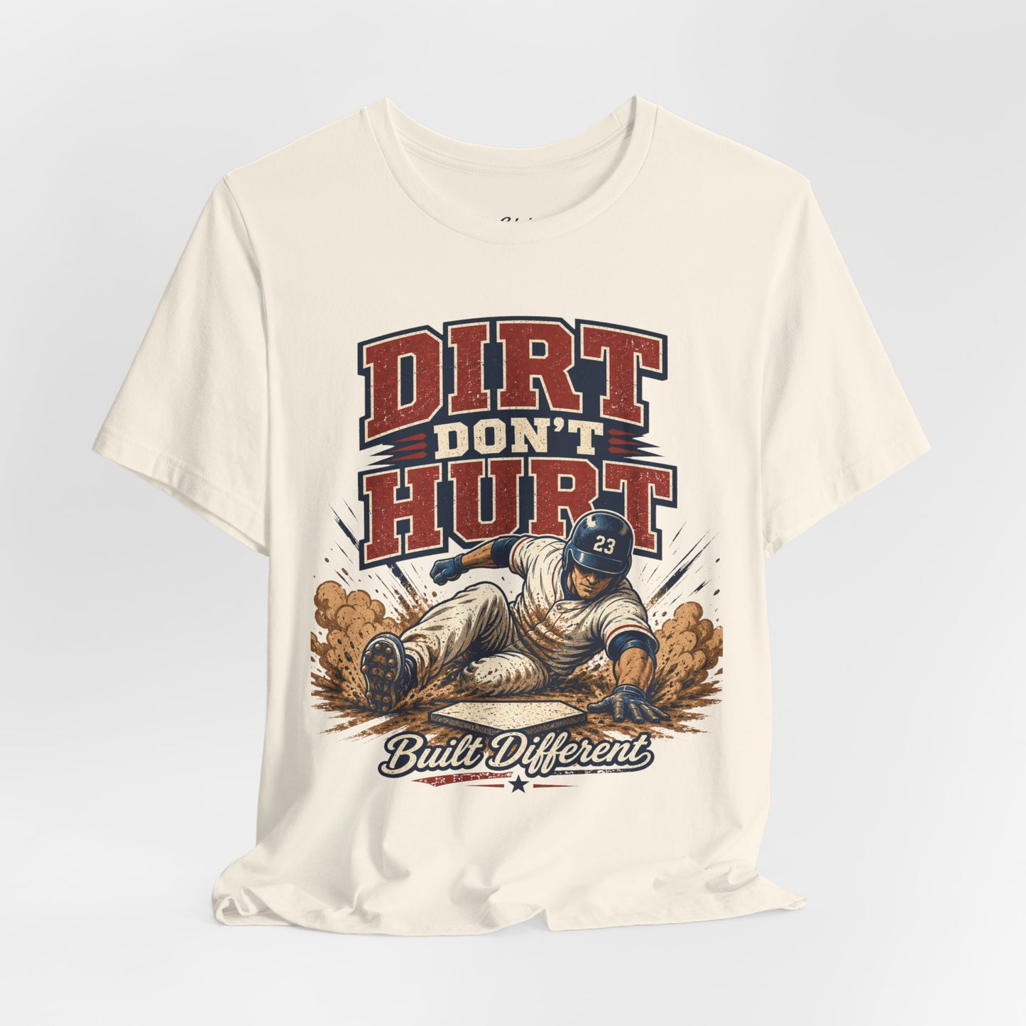 Dirt Don’t Hurt T-shirt