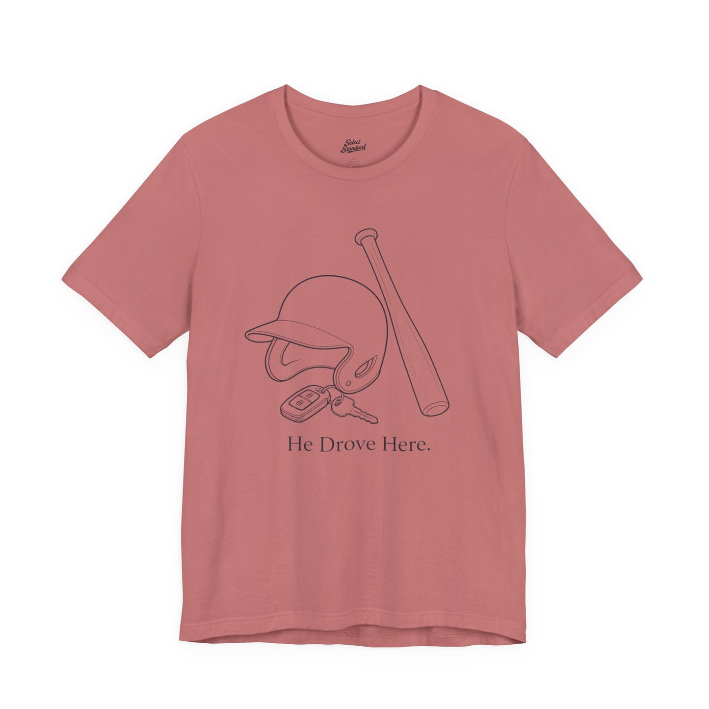 He Drove Here T-Shirt