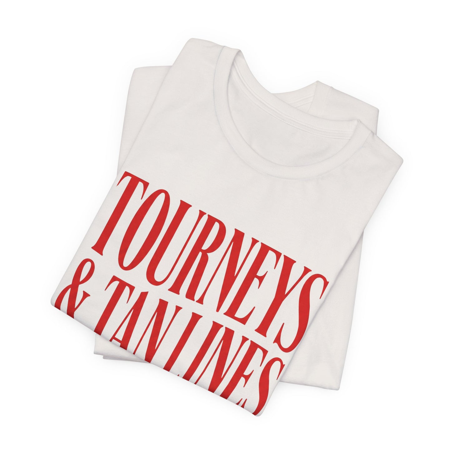 Tourneys & Tan Lines T-shirt