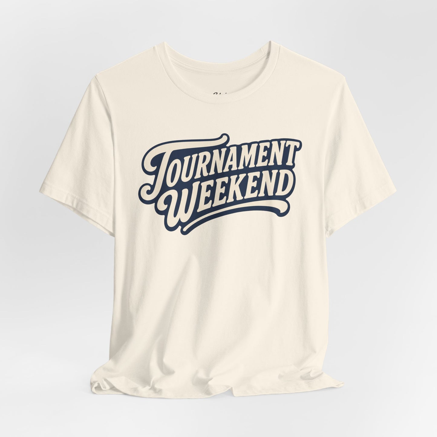 Tournament Weekend T-shirt