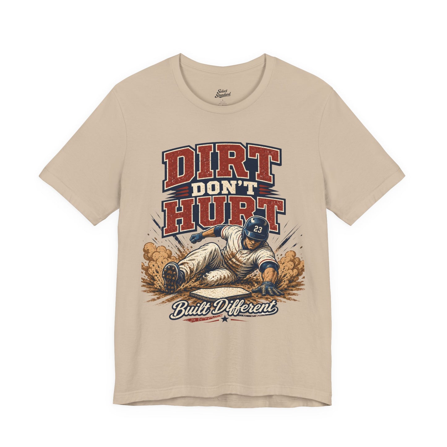 Dirt Don’t Hurt T-shirt