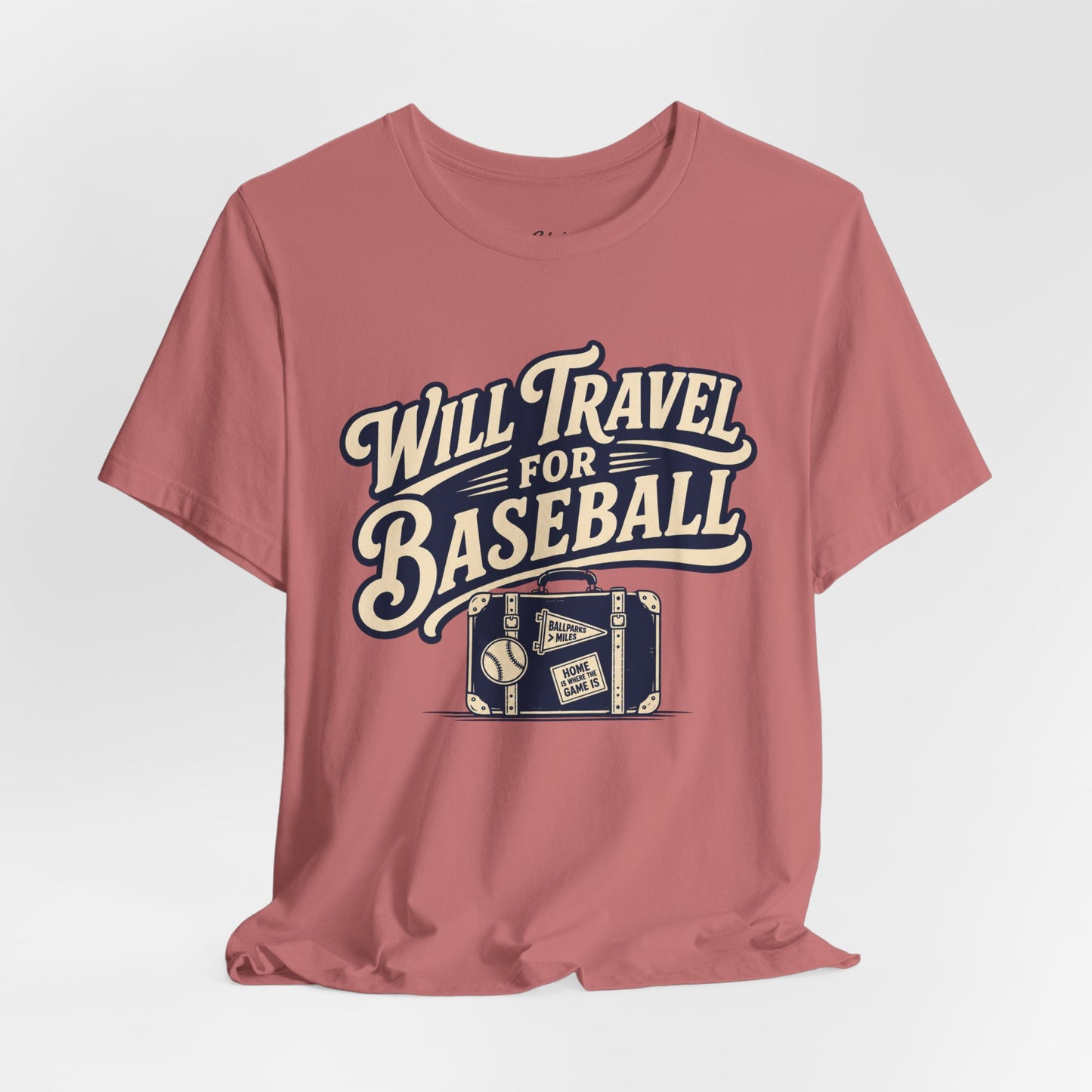 Will Travel For Baseball T-shirt