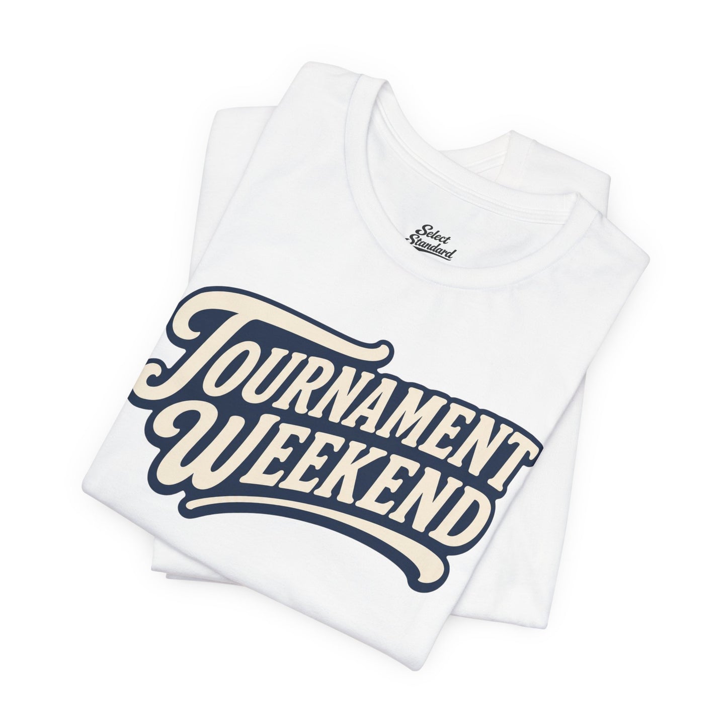 Tournament Weekend T-shirt