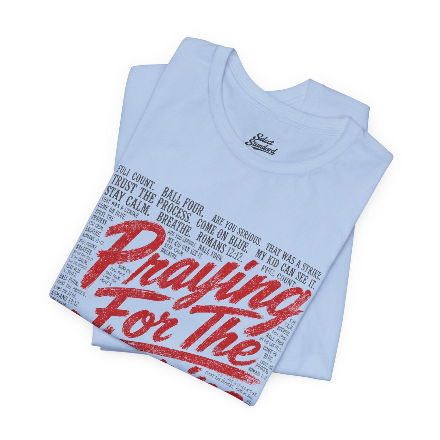 Praying for Umpire T-Shirt