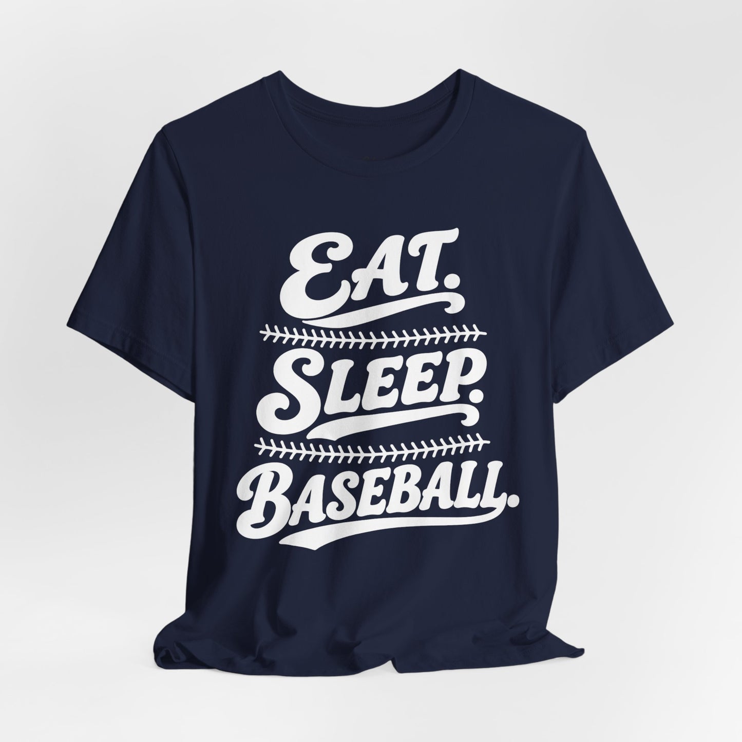 Eat. Sleep. Baseball. T-shirt