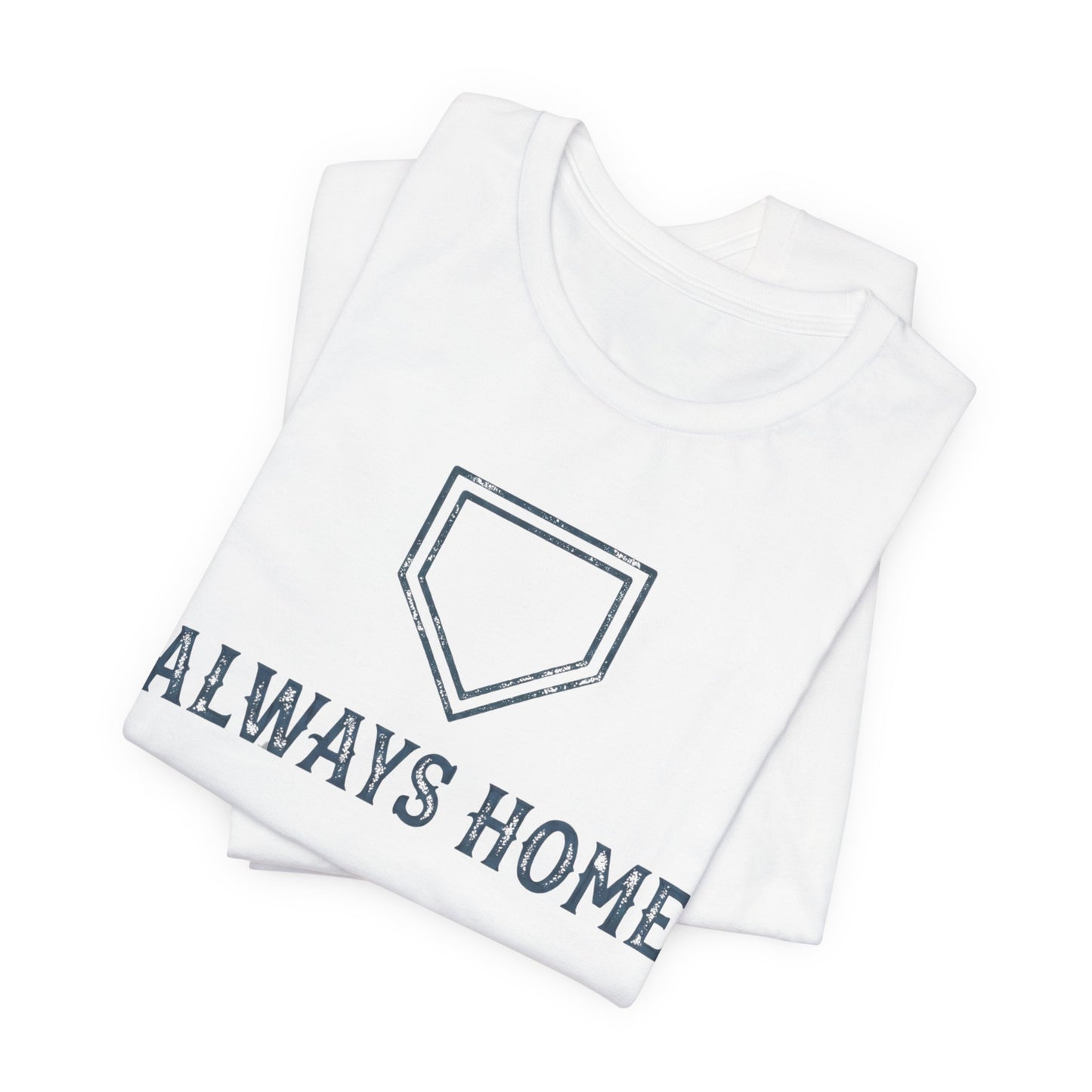 Always Home T-shirt