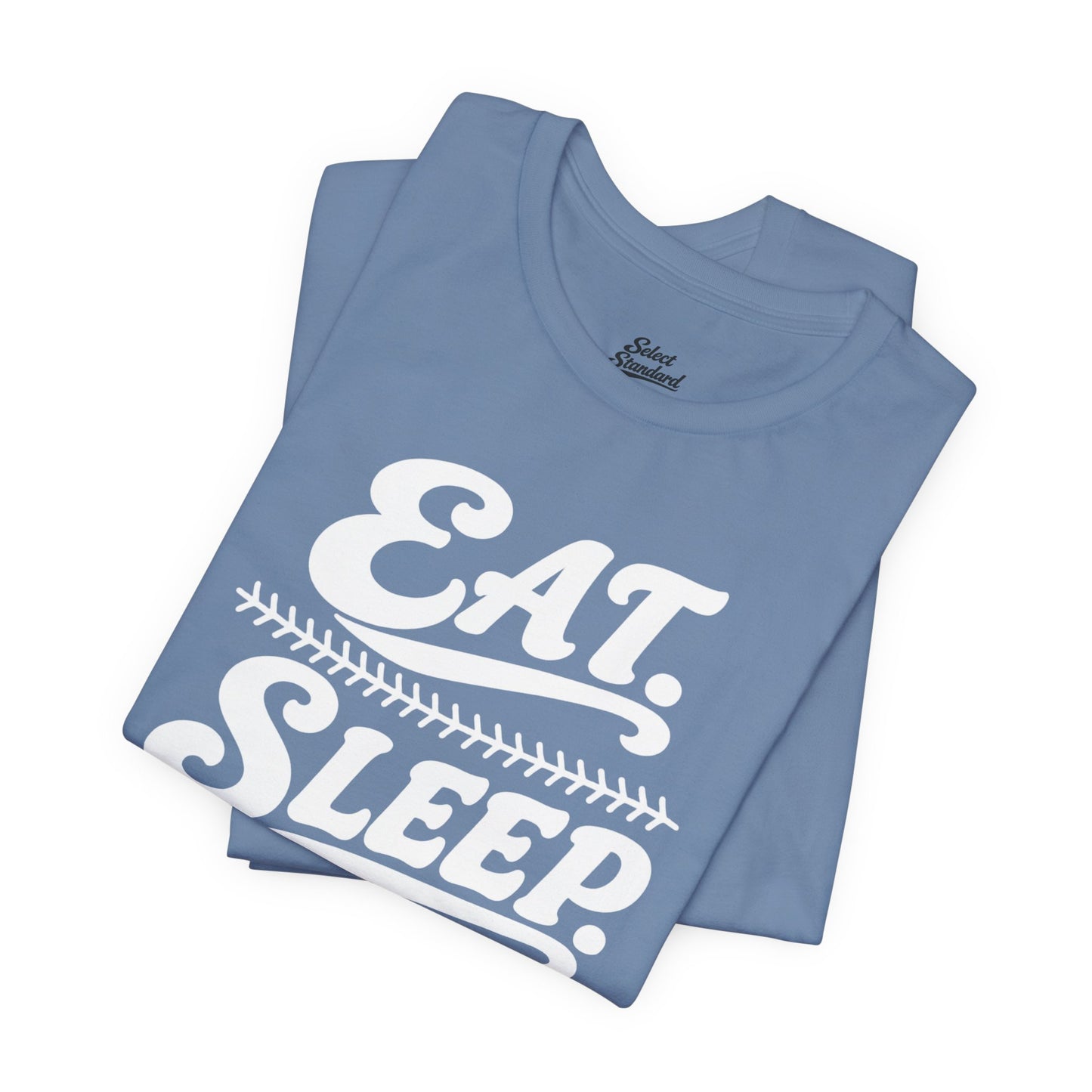 Eat. Sleep. Baseball. T-shirt