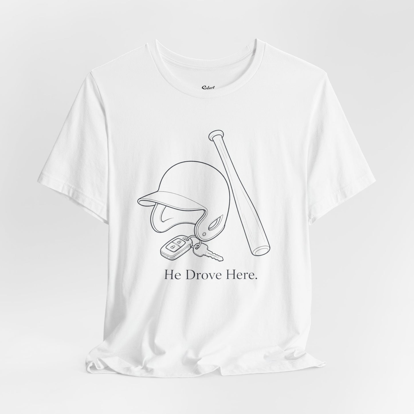 He Drove Here T-Shirt