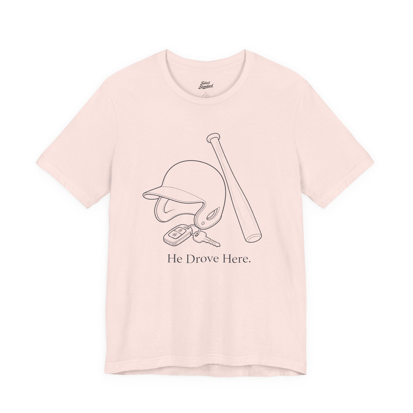 He Drove Here T-Shirt