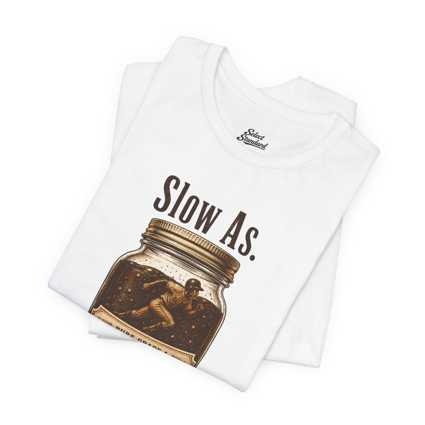 Slow as Molasses T-Shirt