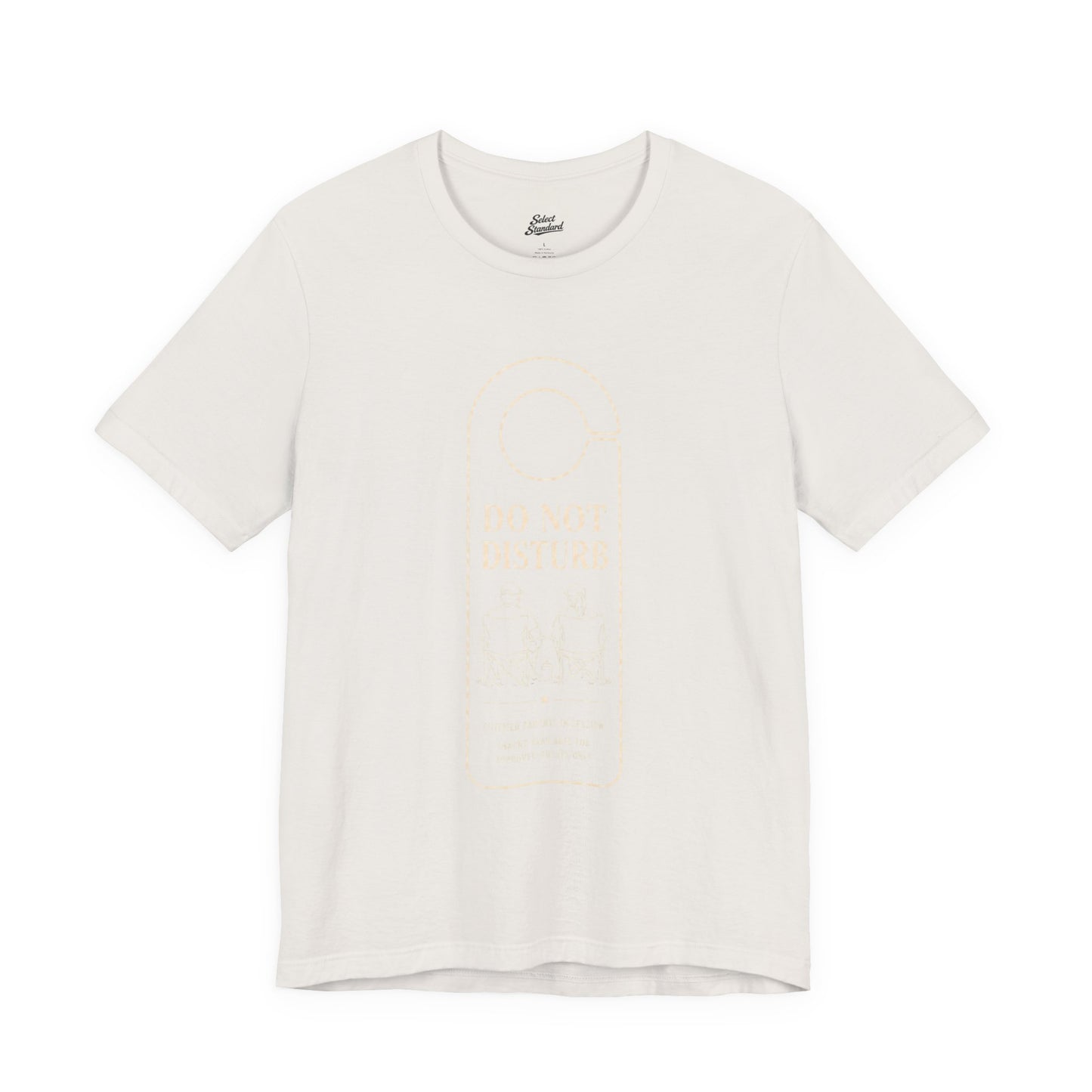 Do Not Disturb T-Shirt