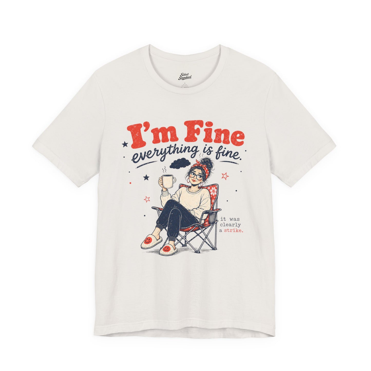 I’m Fine T-Shirt