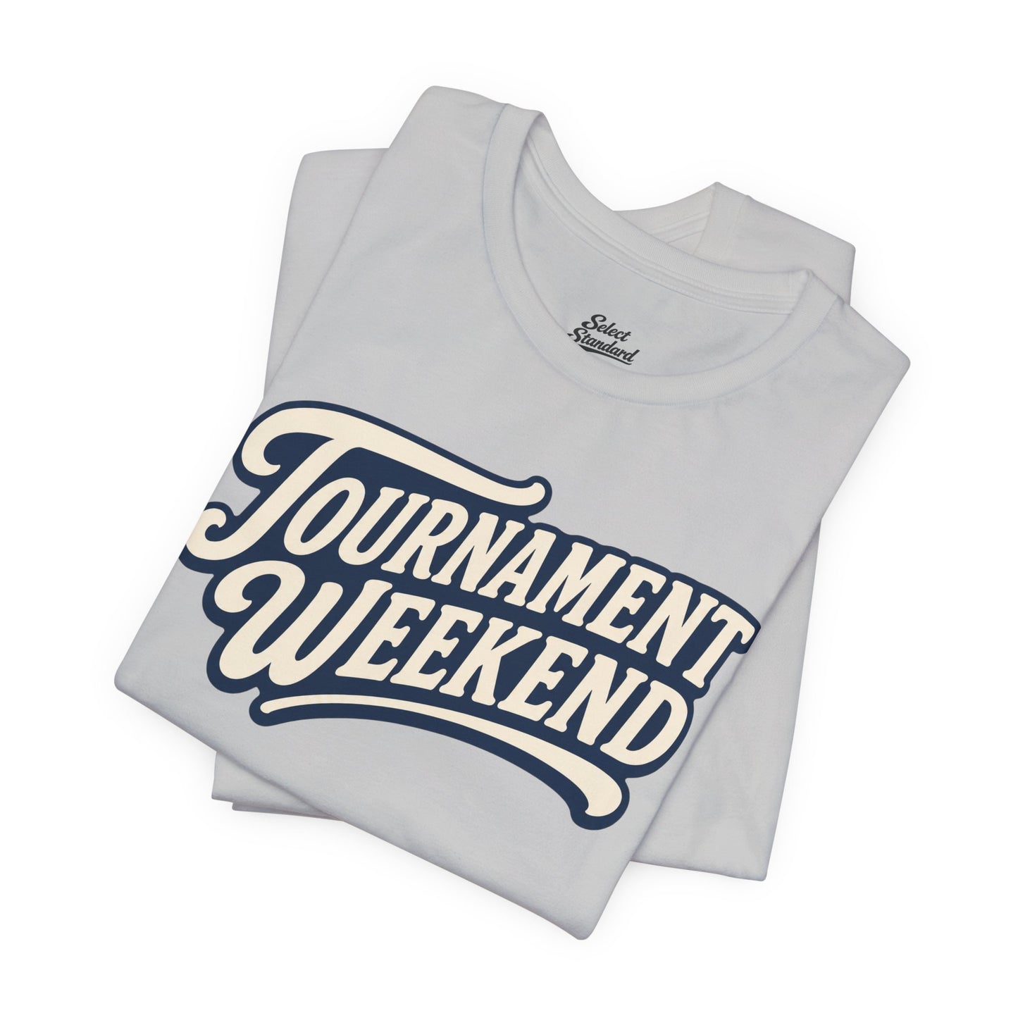 Tournament Weekend T-shirt