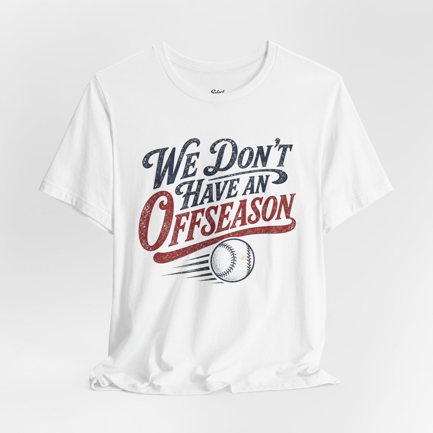 No Offseason T-shirt