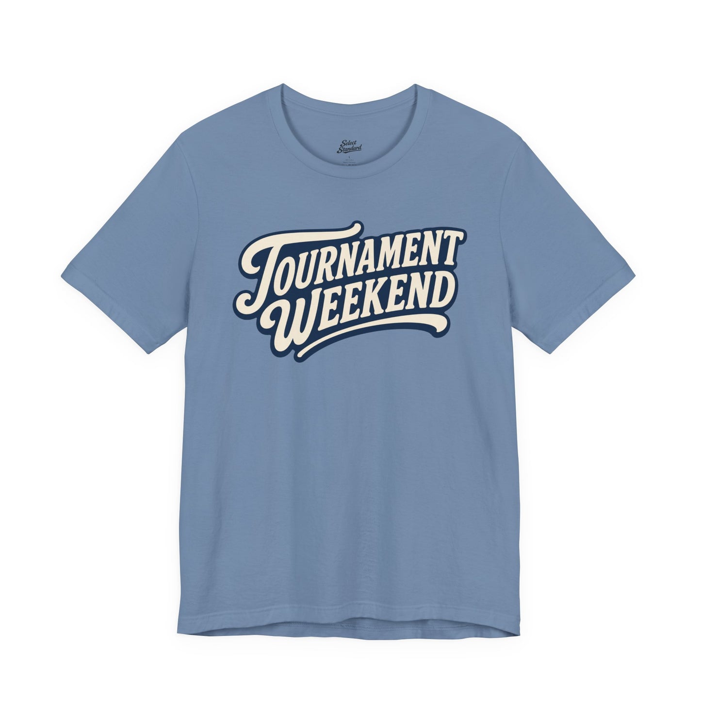 Tournament Weekend T-shirt