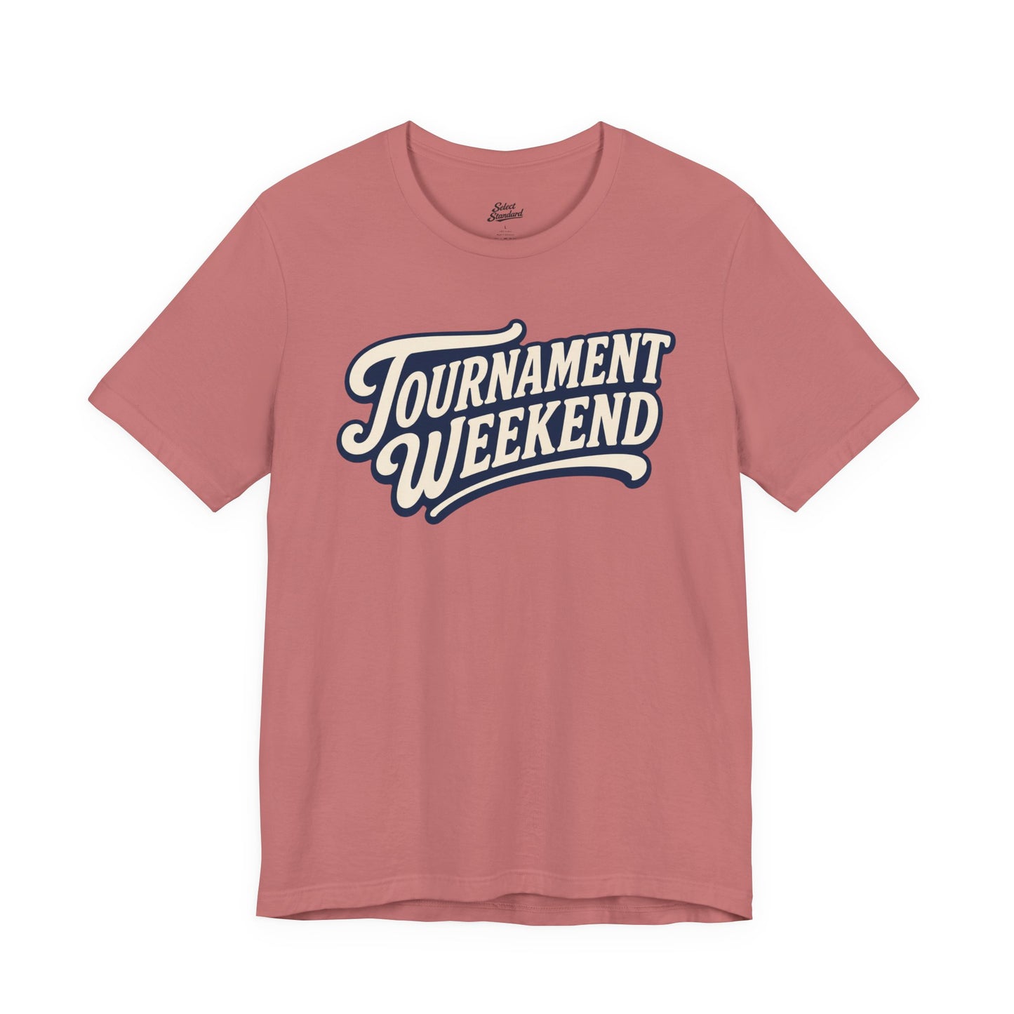 Tournament Weekend T-shirt