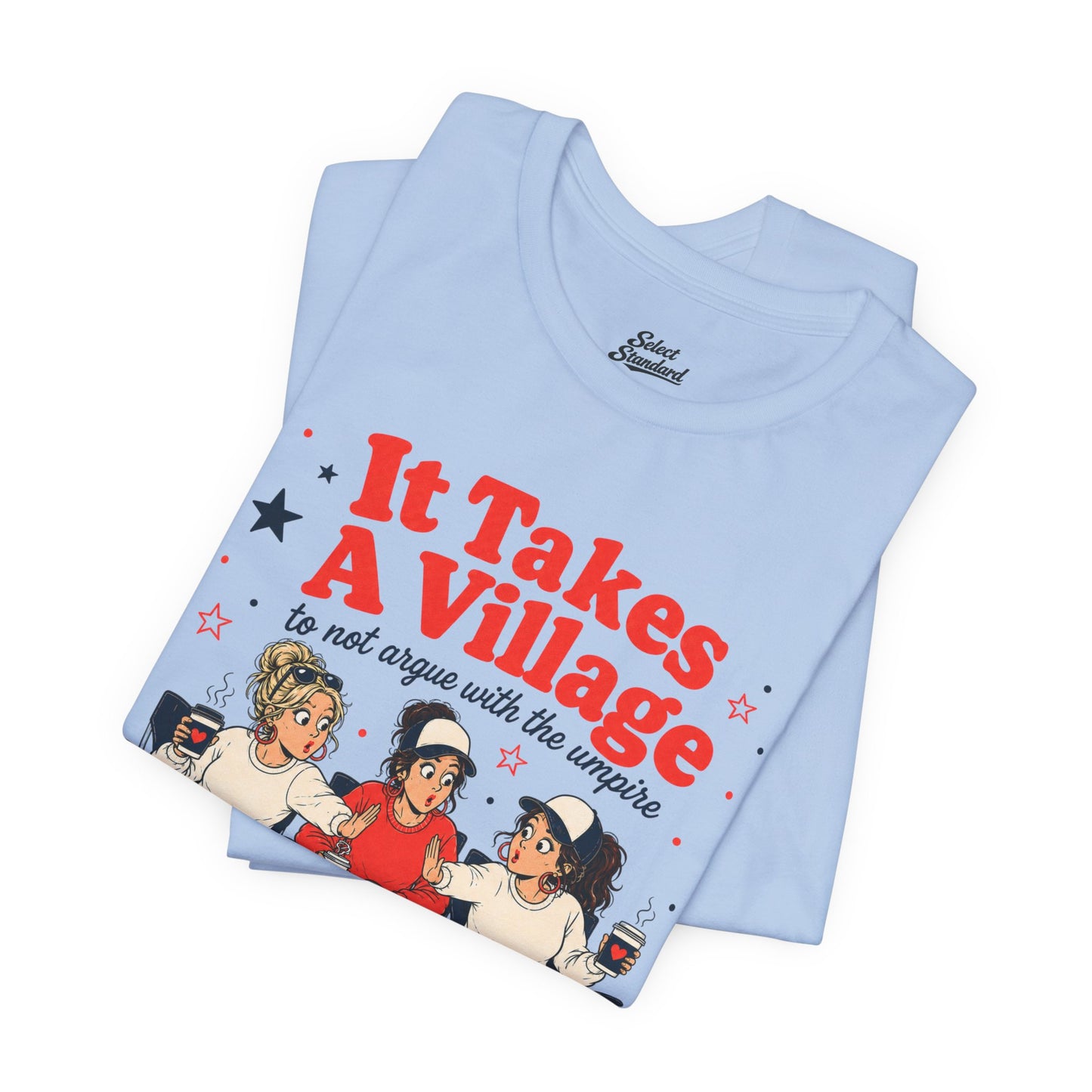 Takes a Village T-Shirt