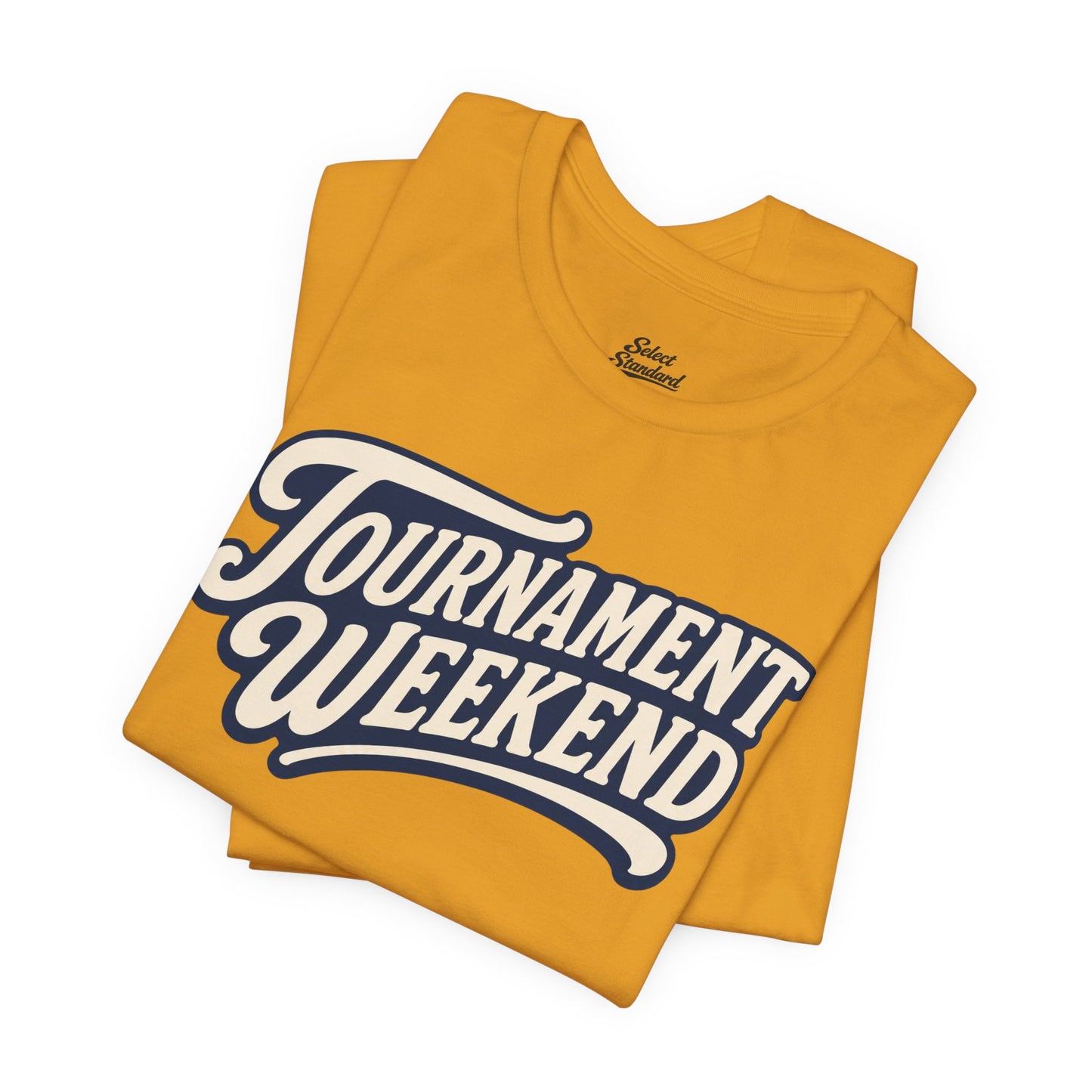 Tournament Weekend T-shirt