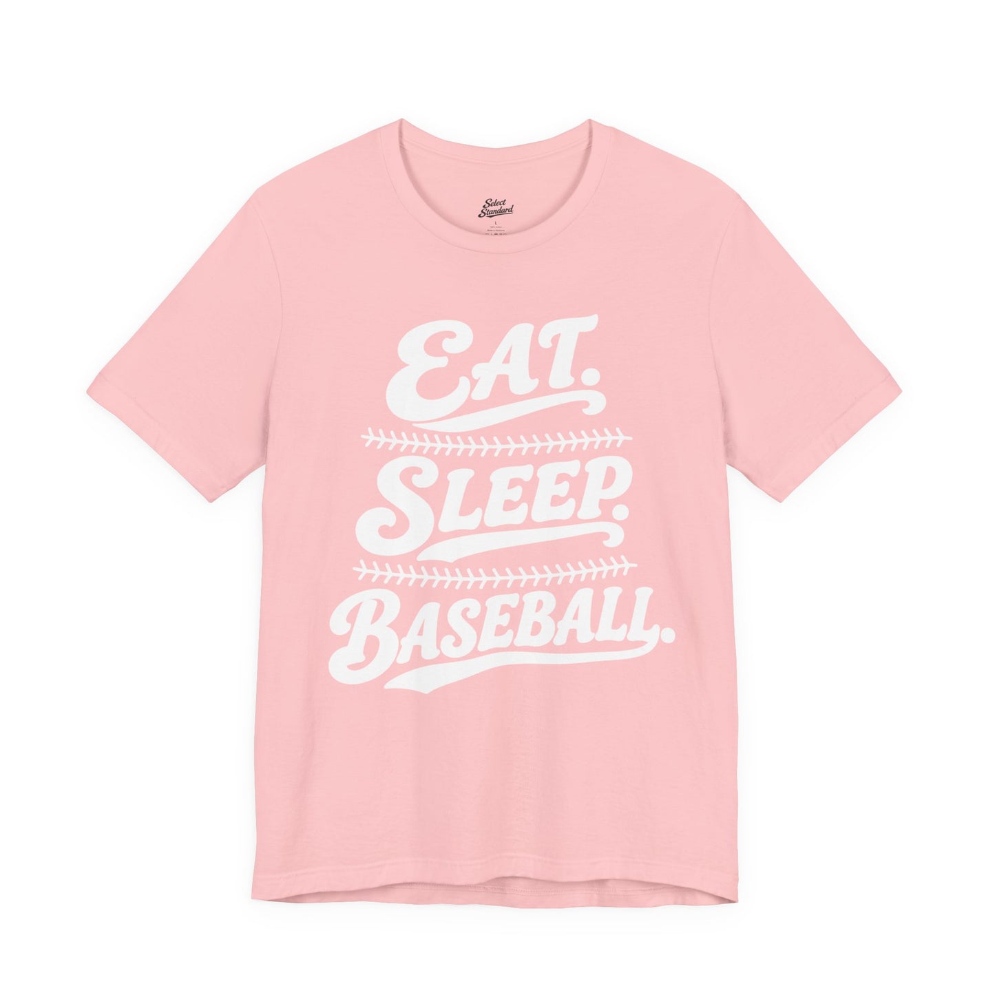 Eat. Sleep. Baseball. T-shirt