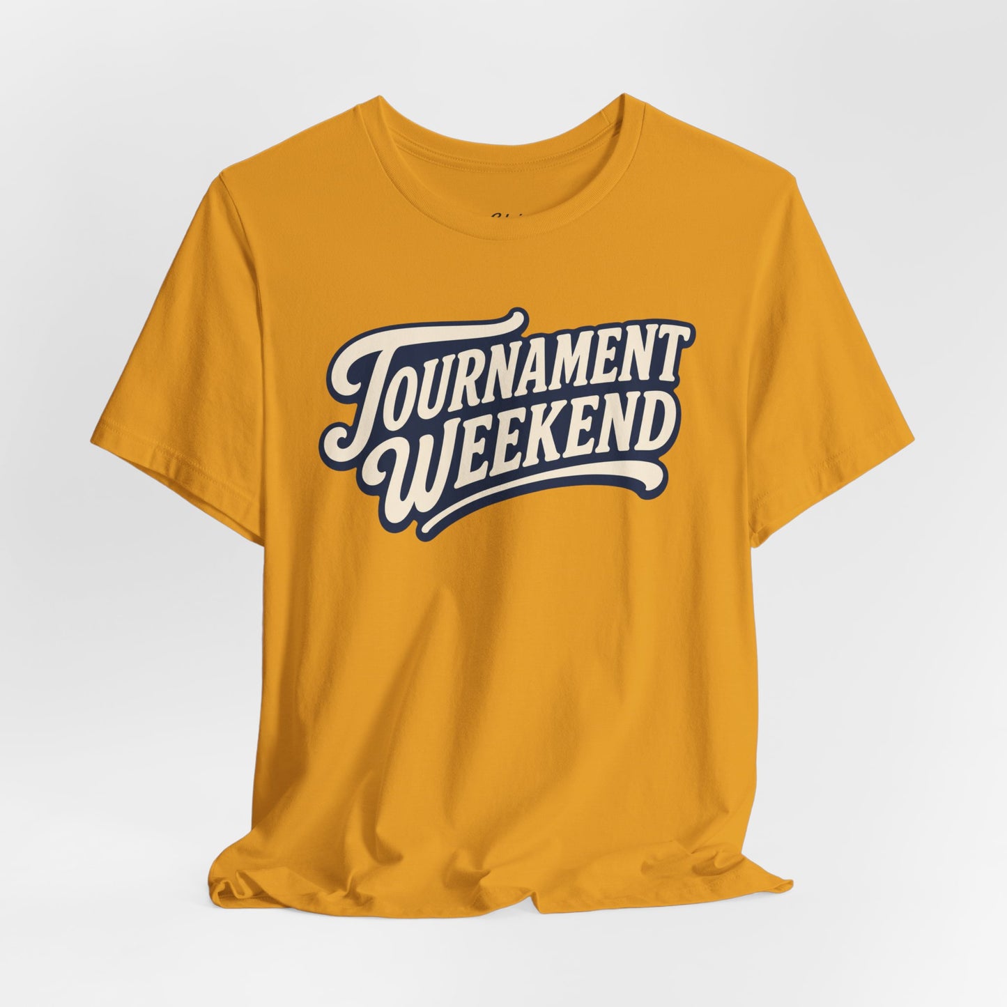 Tournament Weekend T-shirt